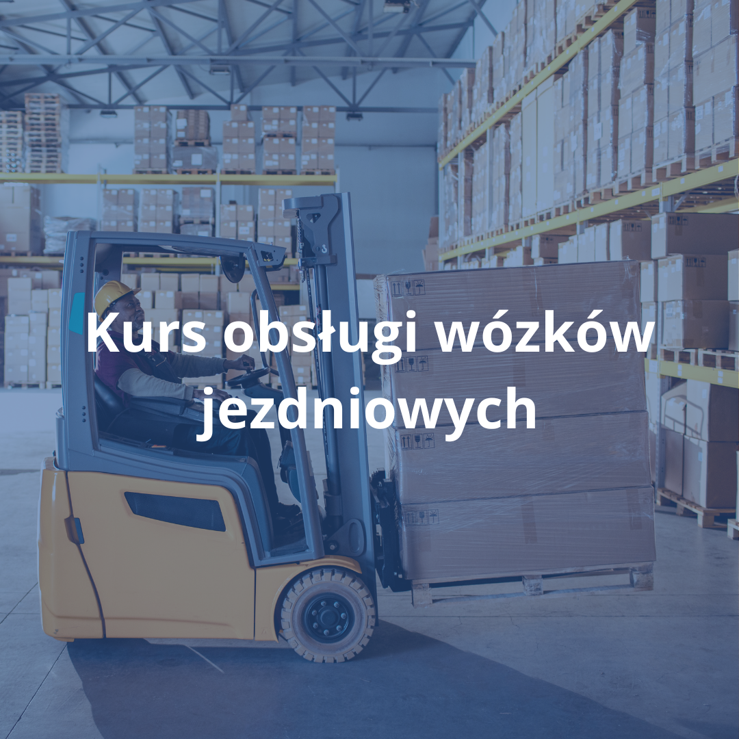 Kurs obsługi wózków jezdniowych